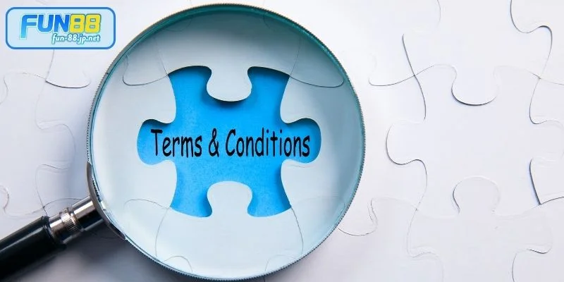 Định nghĩa điều khoản và điều kiện FUN88