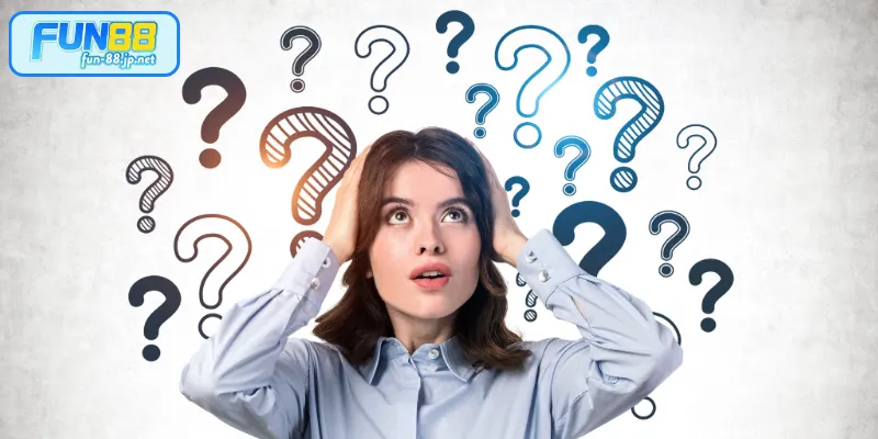 Câu hỏi thường gặp về FUN88 (FAQs)
